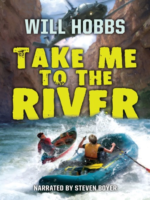 Title details for Take Me to the River by Will Hobbs - Wait list